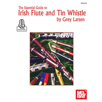 Essential Guide to Irish Flute and Tin Whistle