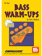 Bass Warm-ups by Matheos Chris - Qwikguide Series - for Elec Bass