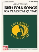 Irish Folk Songs For Classical Guitar by Marsh Steve for Guitar Collection