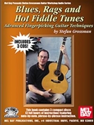 Blues Rags And Hot Fiddle Tunes by Grossman Stefan - Advanced Fingerpicki - for Guitar Tab