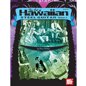 The Art of Hawaiian Steel Guitar, Volume 2