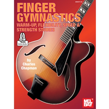 Finger Gymnastics: Warm-up, Flexibility, Speed & Strength