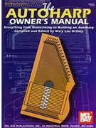 Autoharp Owner's Manual The by Orthey Mary Lou for Autoharp T