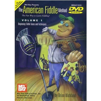 The American Fiddle Method Volume 1 - Fiddle DVD by Wicklund Brian for