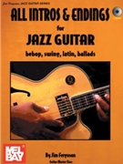 All Intros & Endings For Jazz Guitar by Ferguson Jim for Guitar
