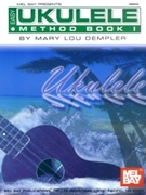 Easy Ukulele Method Book 1 by Dempler Mary Lou for Ukulele Me