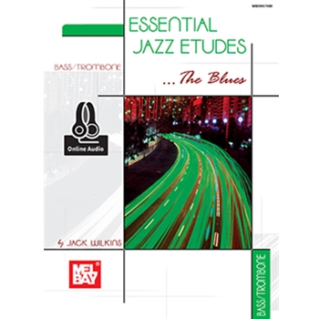 Essential Jazz Etudes..The Blues - Bass/Trombone