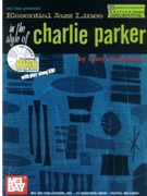 Essential Jazz Lines - Charlie Parker by Parker Charlie - Christiansen Corey - for Bb Instrument