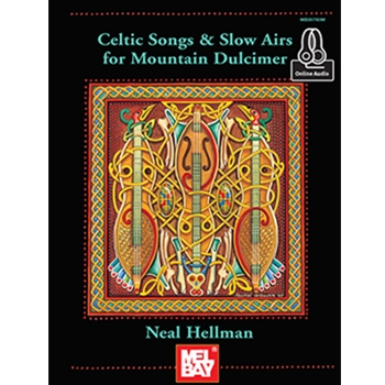 Celtic Songs and Slow Airs for Mountain Dulcimer