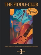 Fiddle Club Collection 1 The by Calgary Fiddlers for Fiddle Sol (Vol 1)