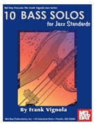 10 Bass Solos For Jazz Standards by Vignola Frank for Bass Collection