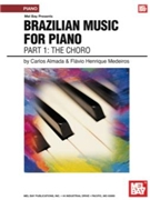 Brazilian Music For Piano by Various - Brazilian - for Piano Collection