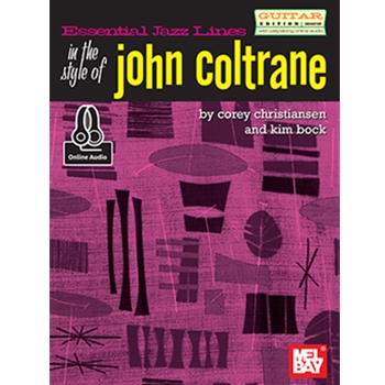 Essential Jazz Lines: In the Style of John Coltrane - Guitar Edition