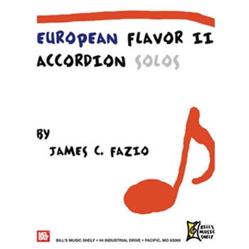 European Flavor II - Acccordion Solos by Fazio James for