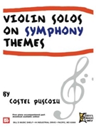 Violin Solos on Symphony Themes by Puscoiu Costel for