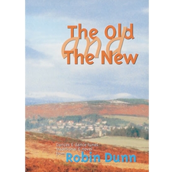 The Old and the New by Dunn Robin for