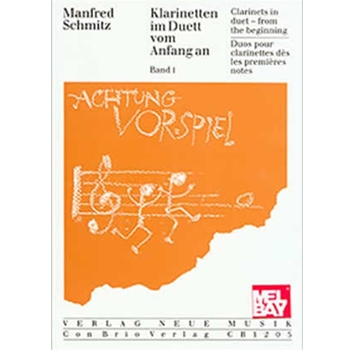 Clarinets In Duet From The Beginning by Schmitz Manfred - Band 1 - for Bb Clarinet Duet