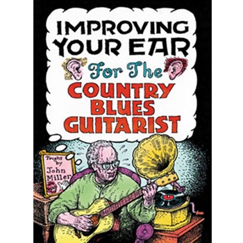 Improving Your Ear for Country Blues Guitarists 2-DVD Set by Miller John for