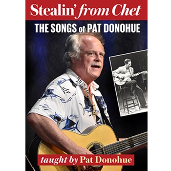 Stealin' From Chet - The Songs of Pat Donohue