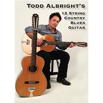 Todd Albright's Twelve String Country Blues Guitar