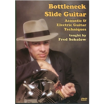 Bottleneck Slide Guitar DVD by Sokolow Fred for