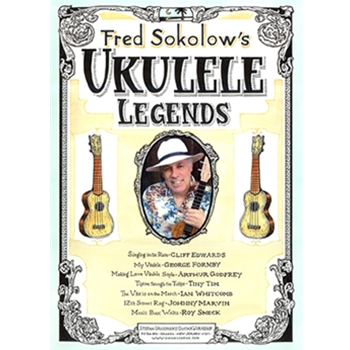 Fred Sokolow's Ukulele Legends