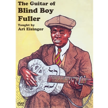 The Guitar of Blind Boy Fuller DVD by Eisinger Ari for