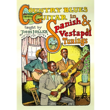 Country Blues Guitar in Spanish & Vestapol Tunings