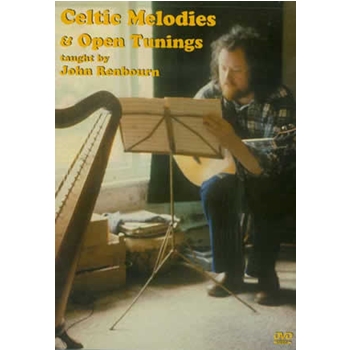 Celtic Melodies & Open Tunings DVD by Renbourn John for