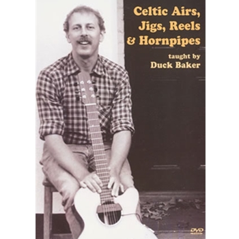 Celtic Airs Jigs Reels & Hornpipes DVD by Baker Duck for