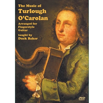 Music of Turlough O'Carolan (Arranged for Fingerstyle Guitar) DVD by Baker Duck for