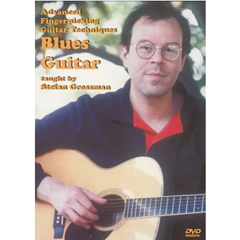 Advanced Fingerpicking Guitar Techniques/Blues Guitar DVD by Grossman Stefan for