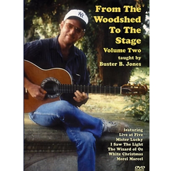 From The Woodshed To The Stage. Volume 2 DVD by Jones Buster B for