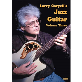 Larry Coryell's Jazz Guitar Volume 3 DVD by Coryell Larry for