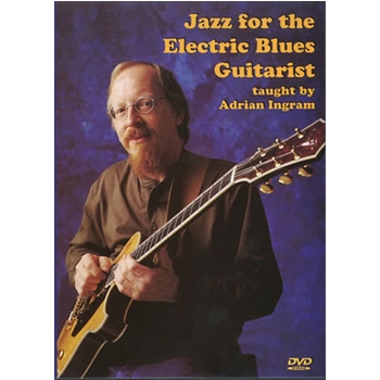 Jazz for the Electric Blues Guitarist DVD by Ingram Adrian for