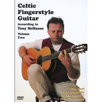Celtic Fingerstyle Guitar According to Tony McManus Volume 2 DVD by McManus Tony for