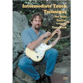 Intermediate Touch Technique for Solo Guitar DVD by Keck Tony for