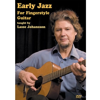 Early Jazz For Fingerstyle Guitar DVD by Johansson Lasse for