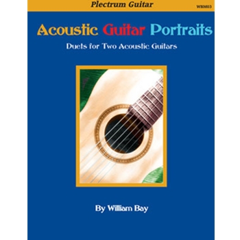 Acoustic Guitar Portraits: Duets for Two Acoustic Guitars