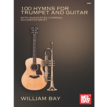 100 Hymns for Trumpet and Guitar by - Bay William - for Tpt/Gtr