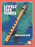 Lively Fife Tunes by Bay William for Fife