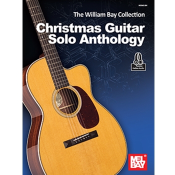 The William Bay Collection - Christmas Guitar Solo Anthology