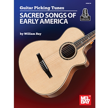 Guitar Picking Tunes - Sacred Songs of Early America