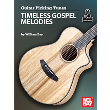 Guitar Picking Tunes - Timeless Gospel Melodies