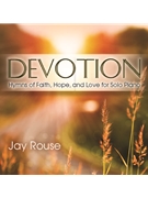 Devotion - Listening CD by - Rouse Jay - for Perf CD and Piano