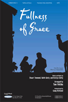 Fullness Of Grace by - Fettke Tom - for SATB