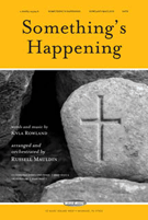 Something's Happening by Rowland Kyla - Mauldin Russell - for SATB