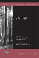 Well by West Matthew and Hall - Williamson Dave - for SATB
