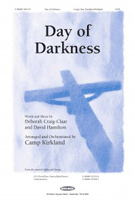 Day Of Darkness by Craig-Claar and Hamilton - Kirkland Camp - for SATB