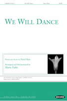 We Will Dance by Ruis David - Parks Marty - for SATB